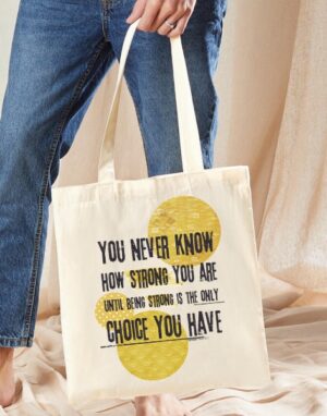 Tote Bag Strong You Are